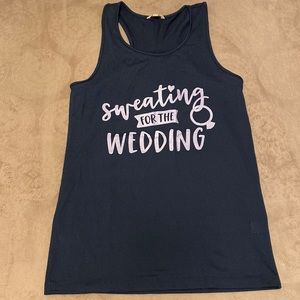 Racerback Tank. Sweating for the wedding